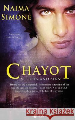 Secrets and Sins: Chayot Naima Simone 9781502585851