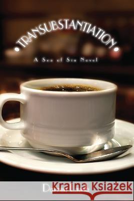 Transubstantiation: A Sea of Sin Novel Darren Lamb 9781502758538