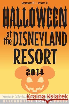Halloween at the Disneyland Resort 2014 John Glass Linda Ray M. Thomas 9781502773821 Createspace