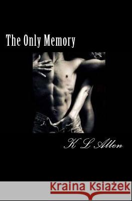 The Only Memory Katie Dimarrco K. L. Allen 9781502834775