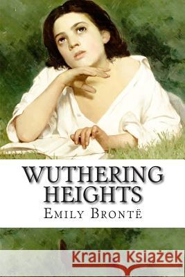 Wuthering Heights Emily Bronte 9781502845375