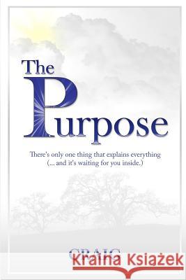 The Purpose Craig 9781502886491