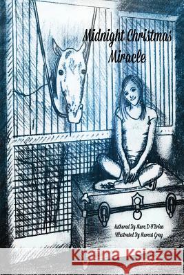 Midnight Christmas Miracle MR Marc D. O'Brien MS Jessica Kennedy MR Marcus Gray 9781502998705 Createspace