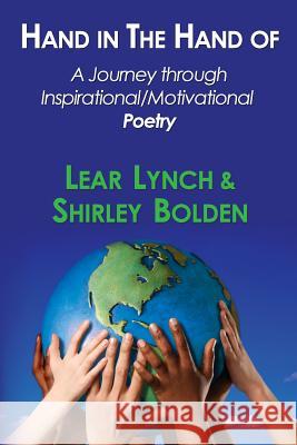 Hand in the Hand of: Inspirational and Motivational Poetry Book Lear Lynch Malissa Blake Eboni Crayton 9781503021952 Createspace