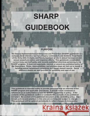 Sexual Harassment and Assault Response and Prevention (SHARP) Guidebook Department of Defense 9781503111905 Createspace