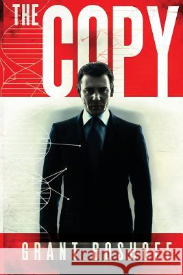 The Copy: A Suspense Legal Thriller Novella Grant Boshoff 9781503168510 Createspace