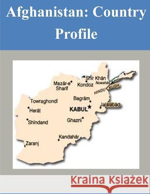 Afghanistan: Country Profile Library of Congress 9781503318243 Createspace