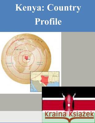 Kenya: Country Profile Library of Congress 9781503318779 Createspace