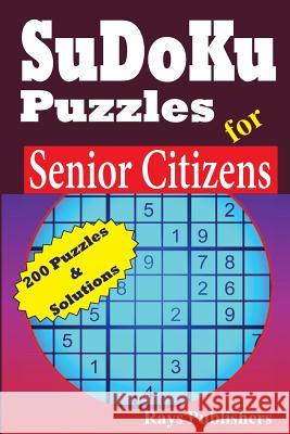 Sudoku Puzzles for Senior Citizens Rays Publishers 9781503353114