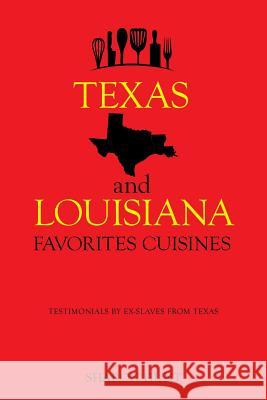 Texas and Louisiana Favorites Cuisines Sharon Hunt 9781503593923 Xlibris Corporation