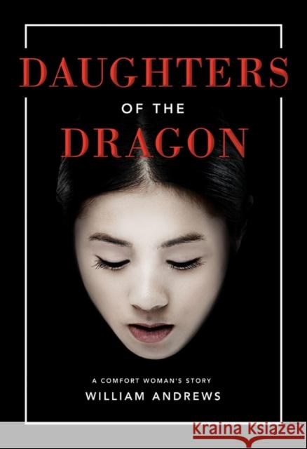 Daughters of the Dragon William Andrews 9781503936263
