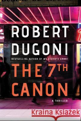 The 7th Canon Robert Dugoni 9781503939424 Amazon Publishing