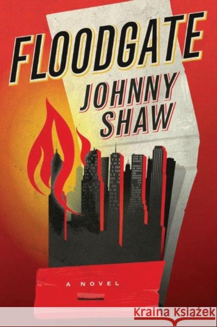 Floodgate Johnny Shaw 9781503950351
