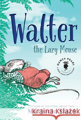 Walter the Lazy Mouse Marjorie Flack 9781503951082 Two Lions