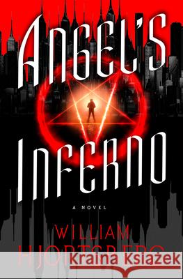 Angel's Inferno William Hjortsberg 9781504067188