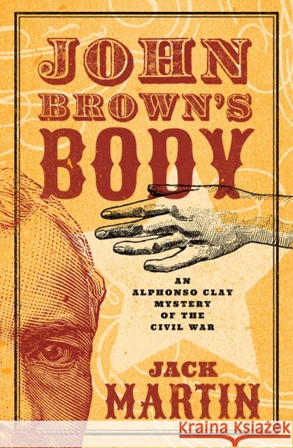 John Brown's Body Jack Martin   9781504078160 Open Road Media Mystery & Thriller