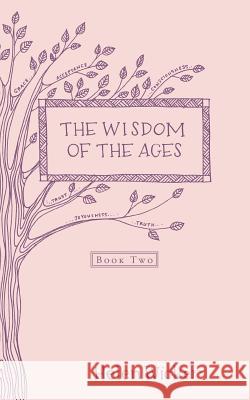 The Wisdom of the Ages Helen Wicker 9781504325882