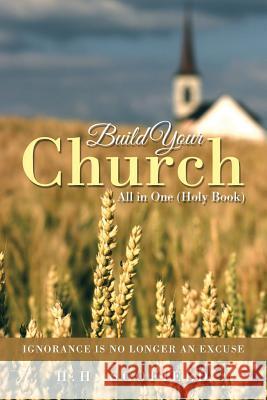 Build Your Church: All in One (Holy Book) H. H. Scofield 9781504935623