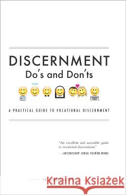 Discernment Do's and Dont's: A Practical Guide to Vocational Discernment George Elliott 9781505110173 Tan Books