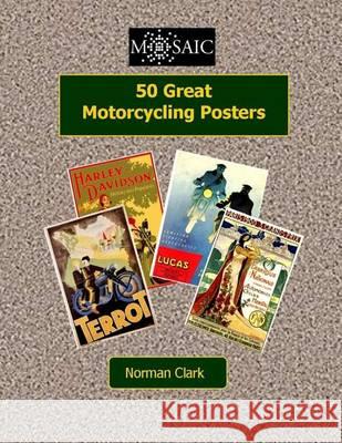 50 Great Motorcycling Posters Norman Clark 9781505432107 Createspace
