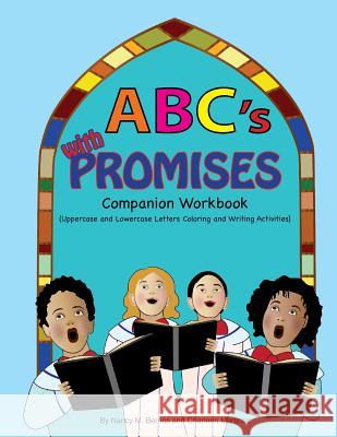 ABC's with Promises Companion Workbook: Uppercase and Lowercase Letters Coloring and Writing Activities Berrios, Nancy M. 9781505752724 Createspace