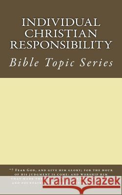 Individual Christian Responsibility: Robertson's Notes John Robertson 9781505836127