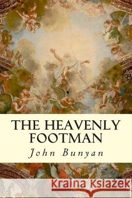 The Heavenly Footman John Bunyan 9781505850024