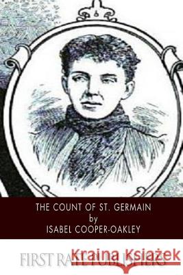 The Count of St. Germain Isabel Cooper-Oakley 9781505982312