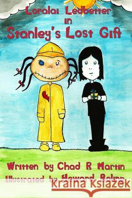 Stanley's Lost Gift Chad Martin Howard Boling 9781506114286