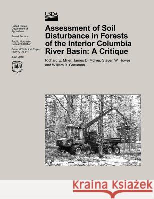 Assessment of Soil Disturbance in Forests of the Interior Columbia Basin: A Critique Forest U 9781506120621 Createspace