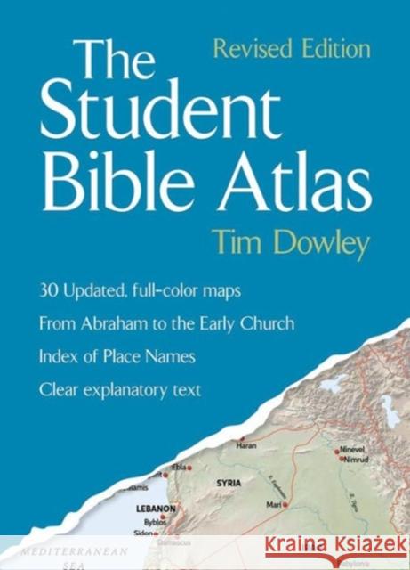 The Student Bible Atlas Dowley, Tim 9781506400105 Fortress Press