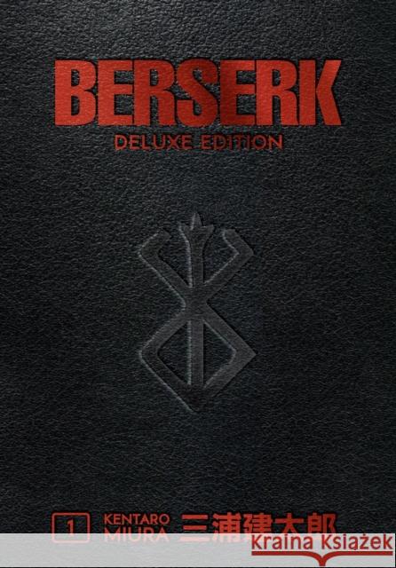Berserk Deluxe Volume 1 Kentaro Miura Kentaro Miura Jason Deangelis 9781506711980