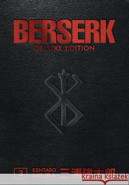 Berserk Deluxe Volume 3 Kentaro Miura Kentaro Miura Duane Johnson 9781506712000