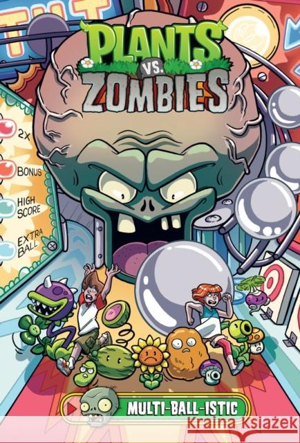 Plants vs. Zombies Volume 17: Multi-Ball-Istic Paul Tobin 9781506713076