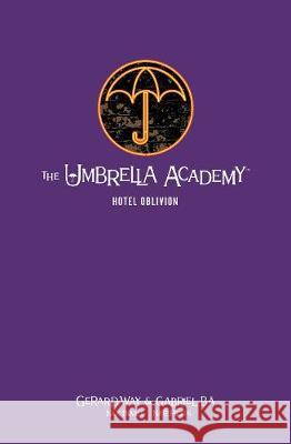 The Umbrella Academy Library Edition Volume 3: Hotel Oblivion Gerard Way Gabriel Ba Nick Filardi 9781506716466