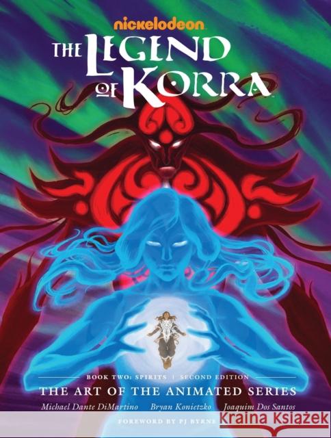 Legend Of Korra, The: The Art Of The Animated Series Book Two: Spirits (second Edition) Bryan Konietzko 9781506721934