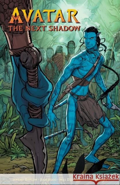 Avatar: The Next Shadow Jeremy Barlow Josh Hood Wes Dzioba 9781506722429