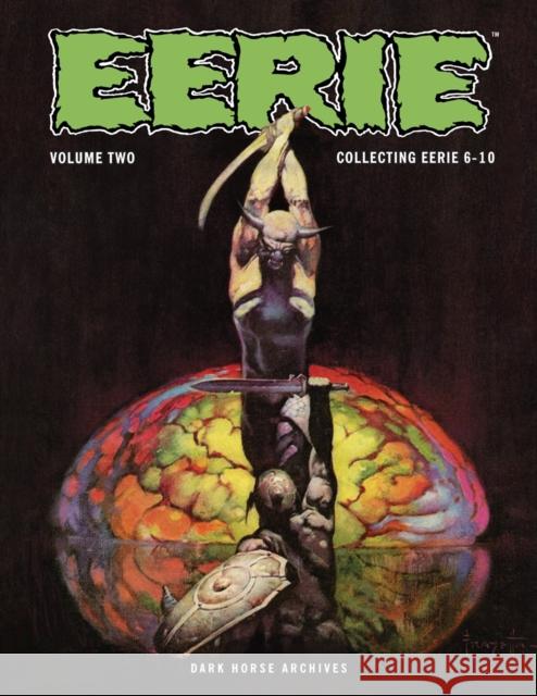 Eerie Archives Volume 2 Archie Goodwin Steve Ditko Gene Colan 9781506736204