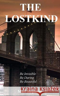 The Lostkind MR Matt T. Stephens Matt Stephens 9781507594254