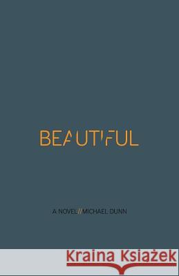 //Beautiful Michael Dunn 9781507596487