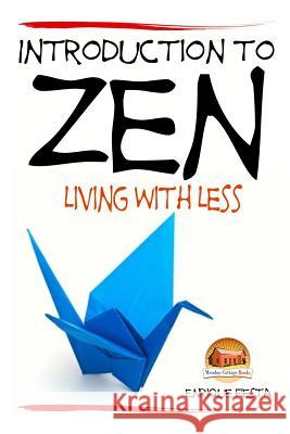 Introduction to Zen - Living With Less Davidson, John 9781507605158 Createspace