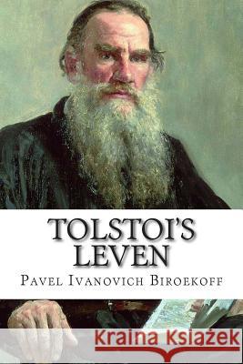 Tolstoi's leven B. Van Der Wijk, Emma 9781507624623 Createspace