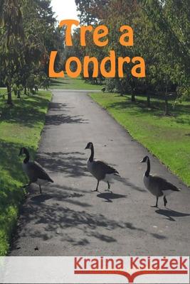 Tre a Londra Le Guide Dell'oltre 9781507631737 Createspace Independent Publishing Platform