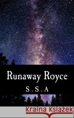 Runaway Royce S. S. A 9781507709733 Createspace
