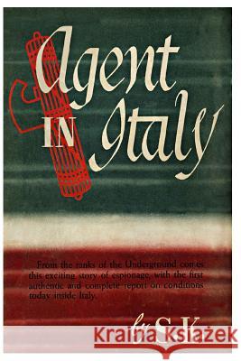 Agent in Italy S., Jomo K 9781507755211 Createspace