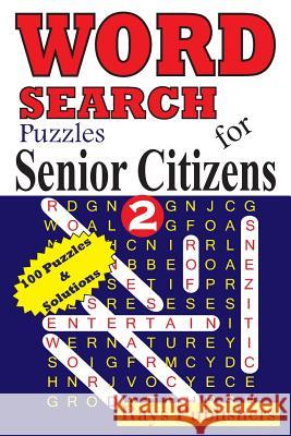 Word Search Puzzles for Senior Citizens 2 Rays Publishers 9781508485575