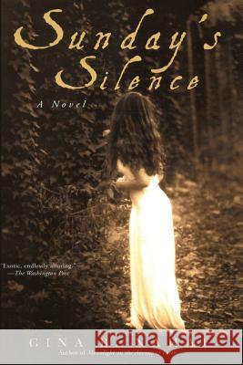 Sunday's Silence Gina B. Nahai 9781508493983 Createspace