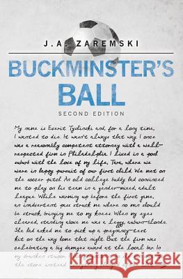 Buckminster's Ball: Second Edition J. a. Zaremski 9781508514206 Createspace Independent Publishing Platform