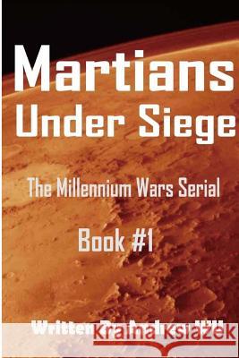 Martians Under Siege Andrew Wu 9781508814894