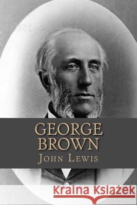George Brown MR John Lewis 9781508931799